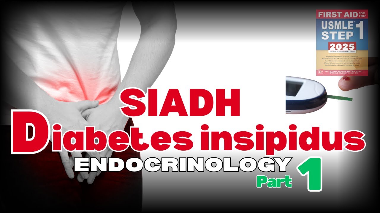 SIADH vs Diabetes Insipidus | USMLE STEP 2 CK |Endocrinology| Which One is WORSE