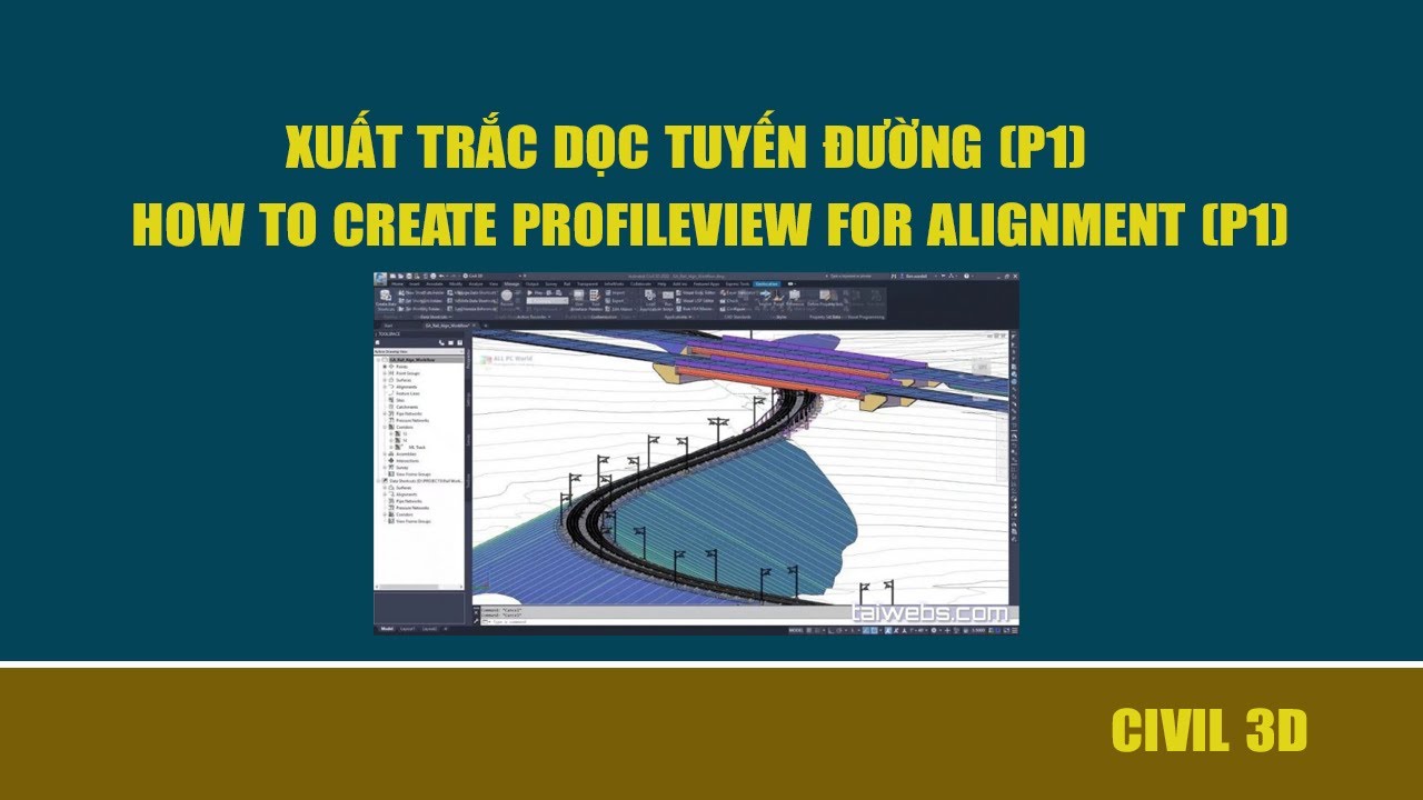 11 TRẮC DỌC (PROFILEVIEW) |  HƯỚNG DẪN XUẤT TRẮC DỌC TRONG CIVIL3D (P1)