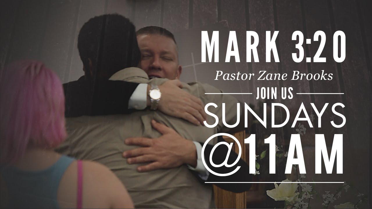 Pastor Zane Brooks: Mark 