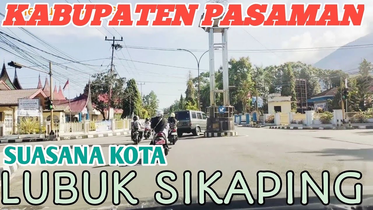 KABUPATEN PASAMAN KOTA LUBUK SIKAPING
