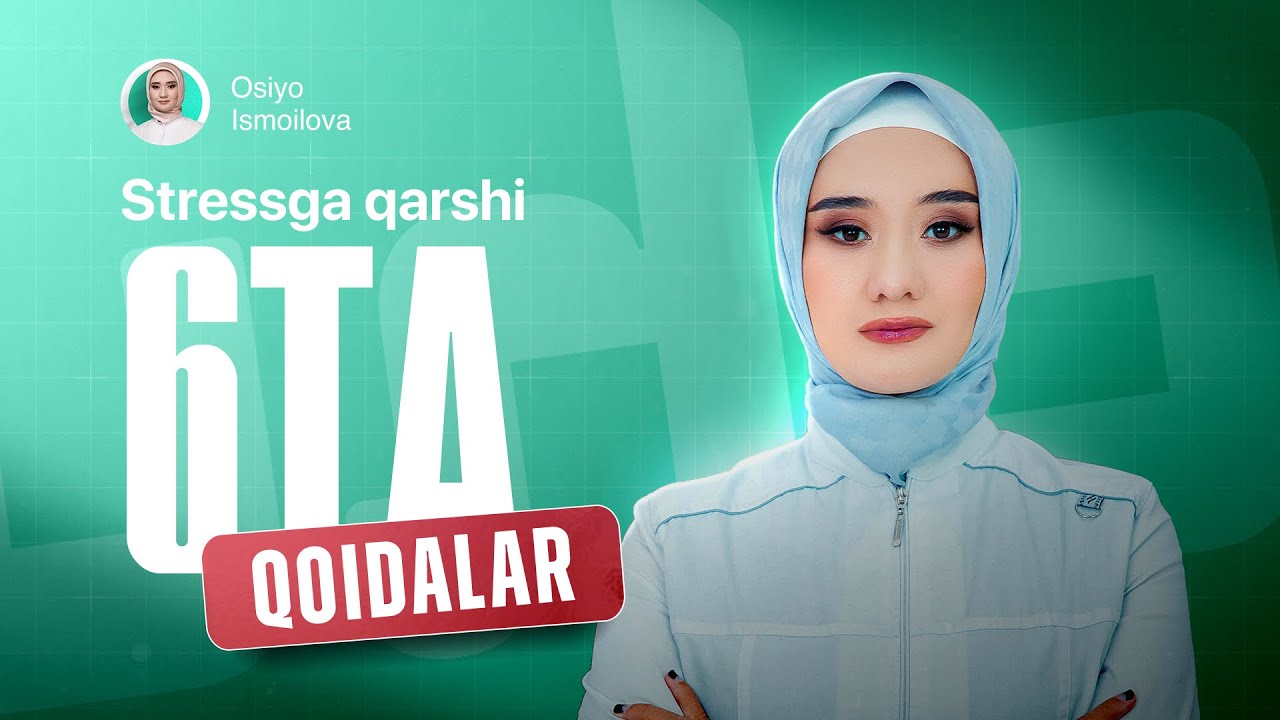 Stressni yengishning 6 ta yo'li| OSIYO ISMAILOVA