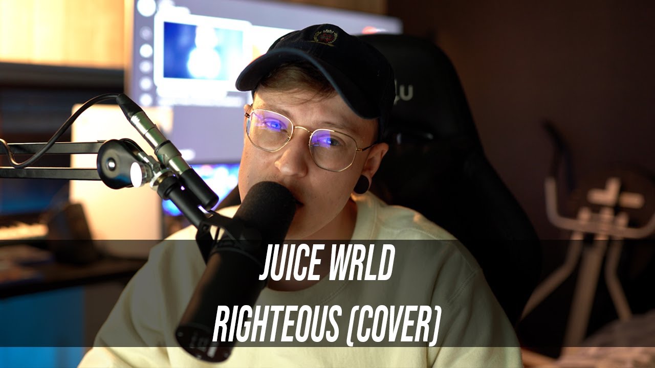 Juice WRLD - Righteous (Cover)