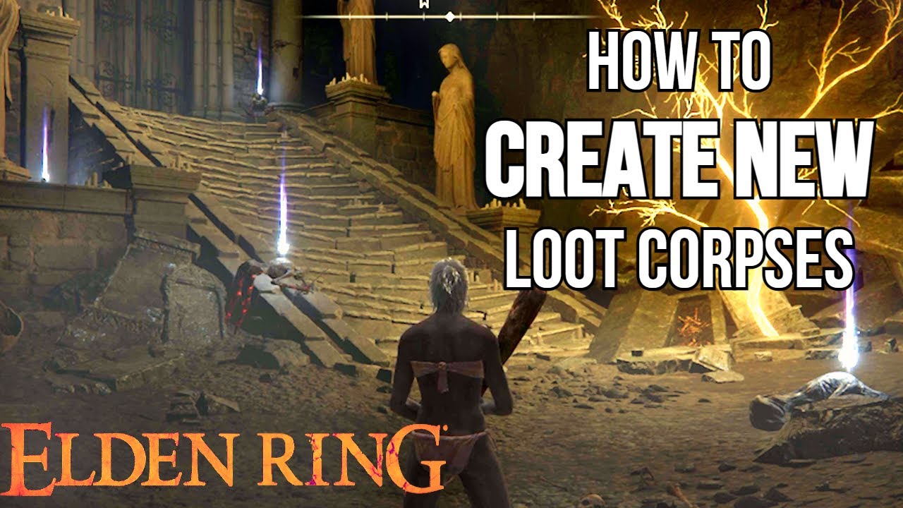 How to add NEW loot corpses to Elden Ring : Elden Ring Modding Guides