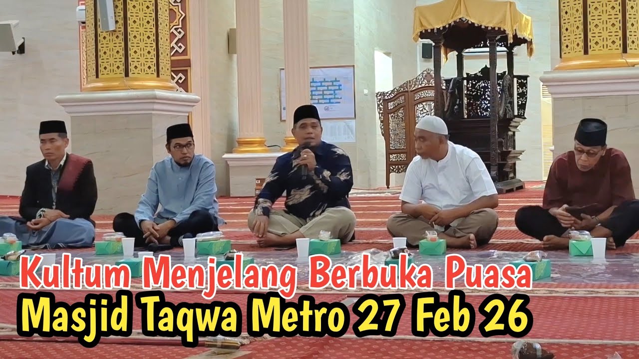 Kultum Menjelang Berbuka Puasa Masjid Taqwa Metro - 27 Feb, 2026