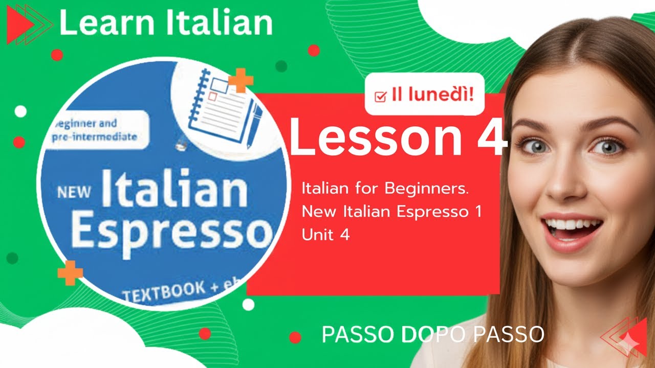 New Italian Espresso 1 | Unit 4: Habits, Hobbies, and Preferences | Italian for Beginners | A1