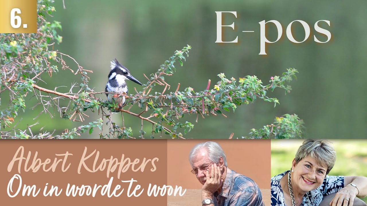 OM IN WOORDE TE WOON:  6. E-pos - Albert Kloppers