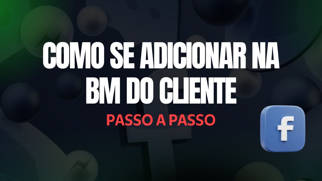 GESTÃO DE TRÁFEGO: Como se adicionar na BM do cliente [PASSO A PASSO]