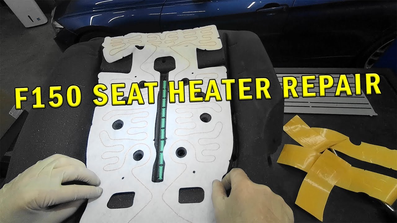 F150 SEAT HEATER REPAIR
