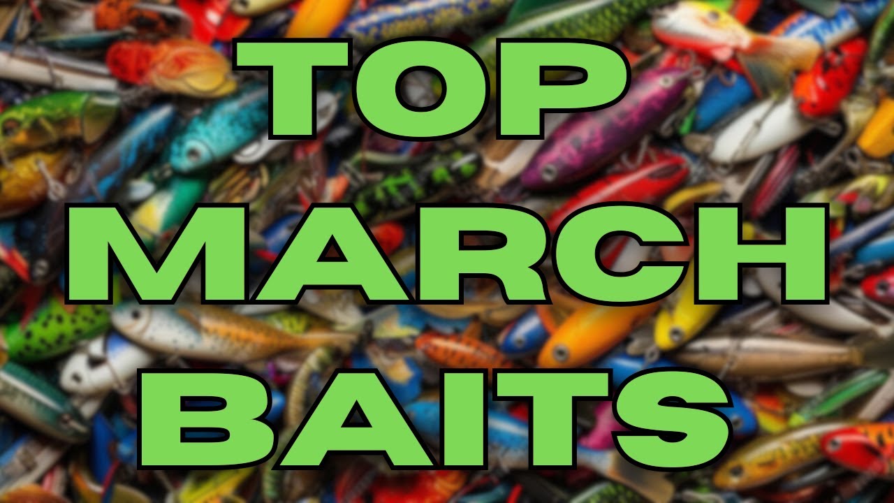 My Top 3 Baits For March Bass Fishing