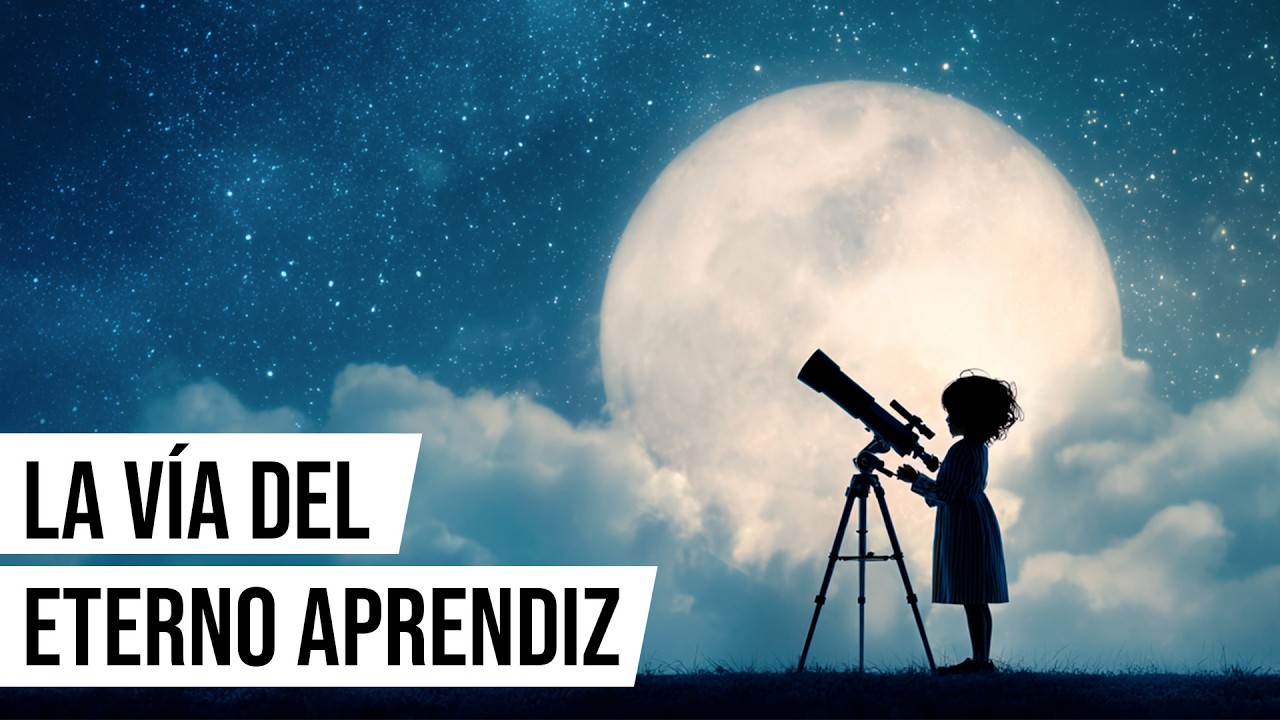 #263 La vía del eterno aprendiz