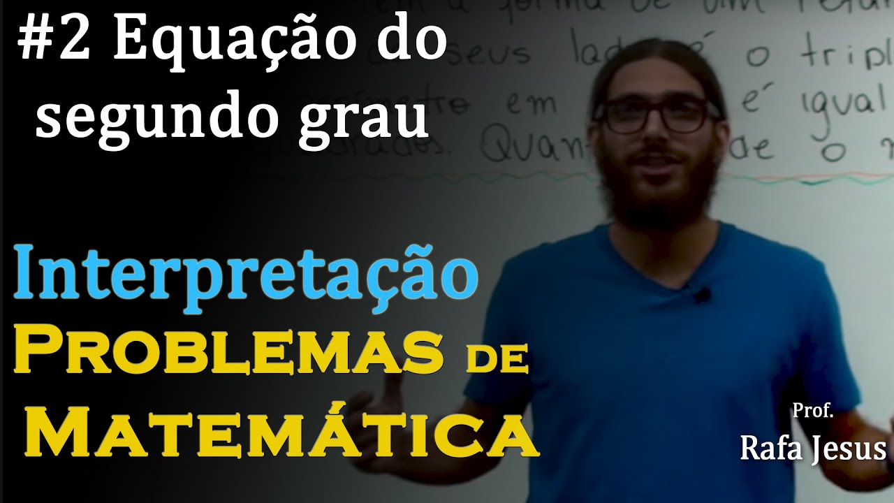 Interpretação de problemas de equação de 2 grau