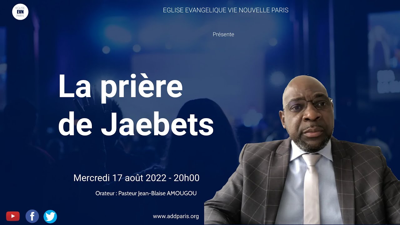 La prière de Jaebets - Pasteur Jean-Blaise AMOUGOU