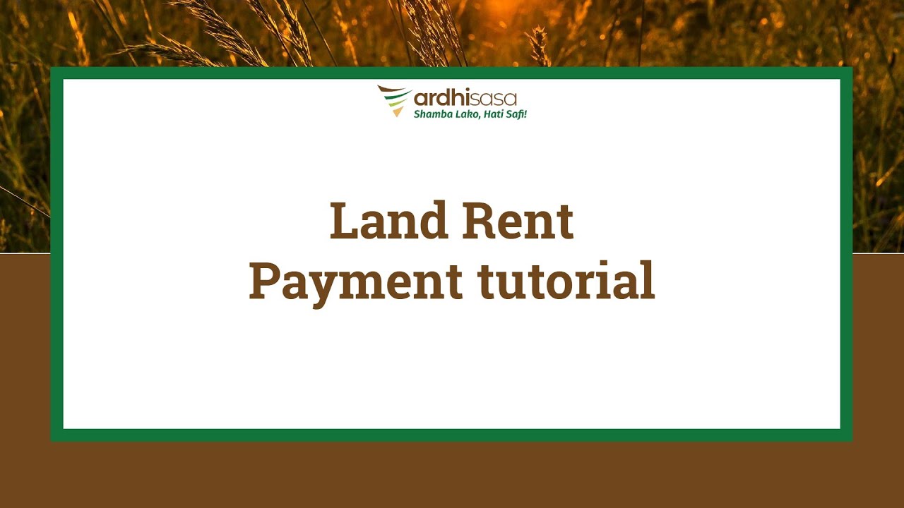 ArdhiSasa | Land Rent Payment tutorial