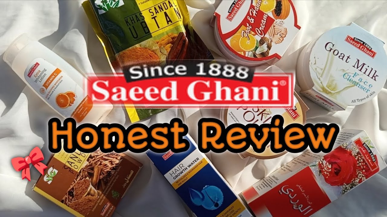 Saeed Ghani Complete Skincare & Haircare Review | Affordable Natural Products
