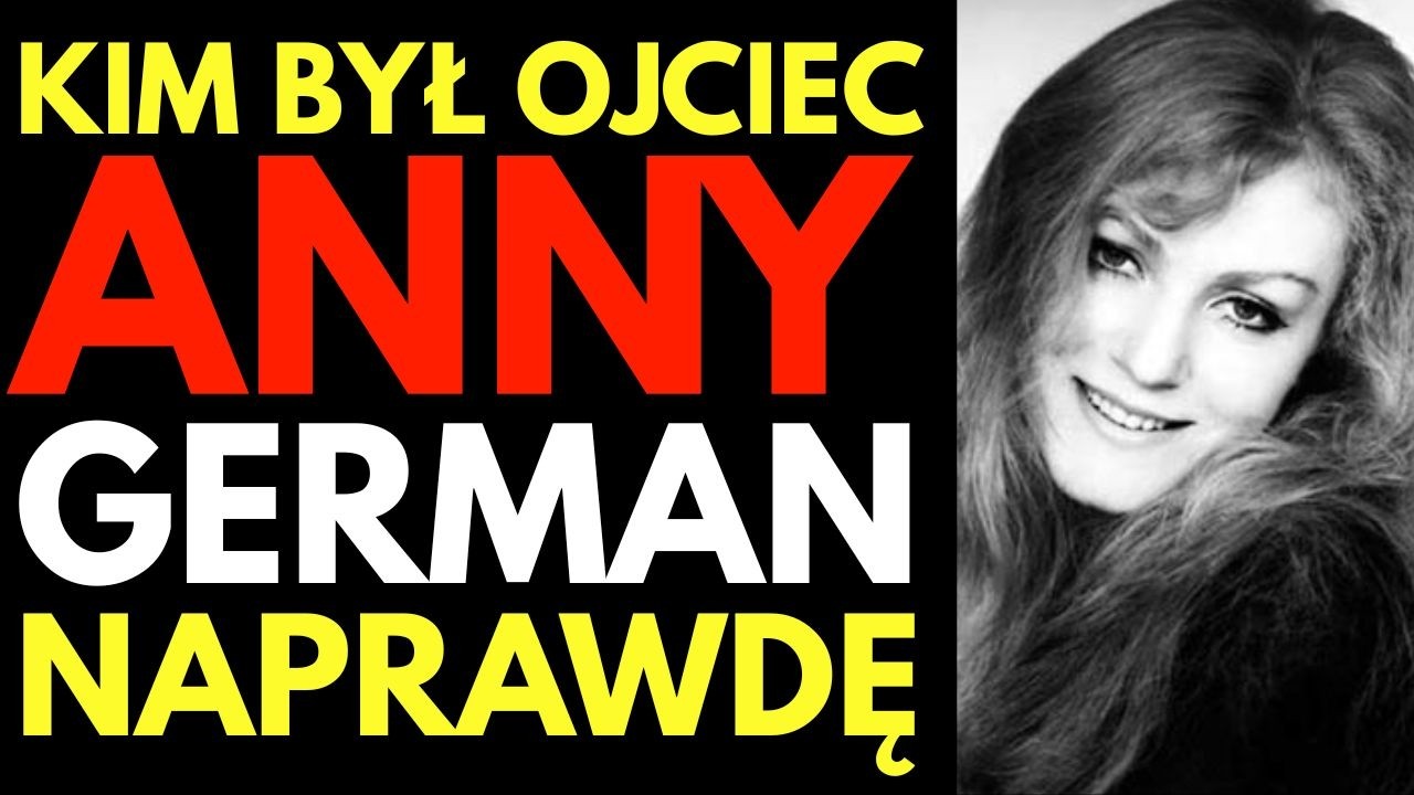 Pochodzenie Anny GERMAN — prawda o ojcu wielkiej piosenkarki, którą ukrywano w PRL
