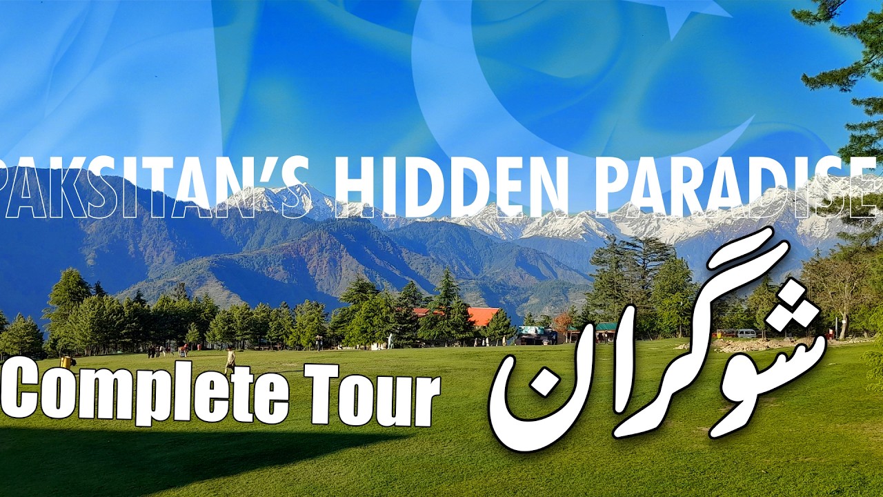 Shogran | Complete tour of shogran valley #shogran
