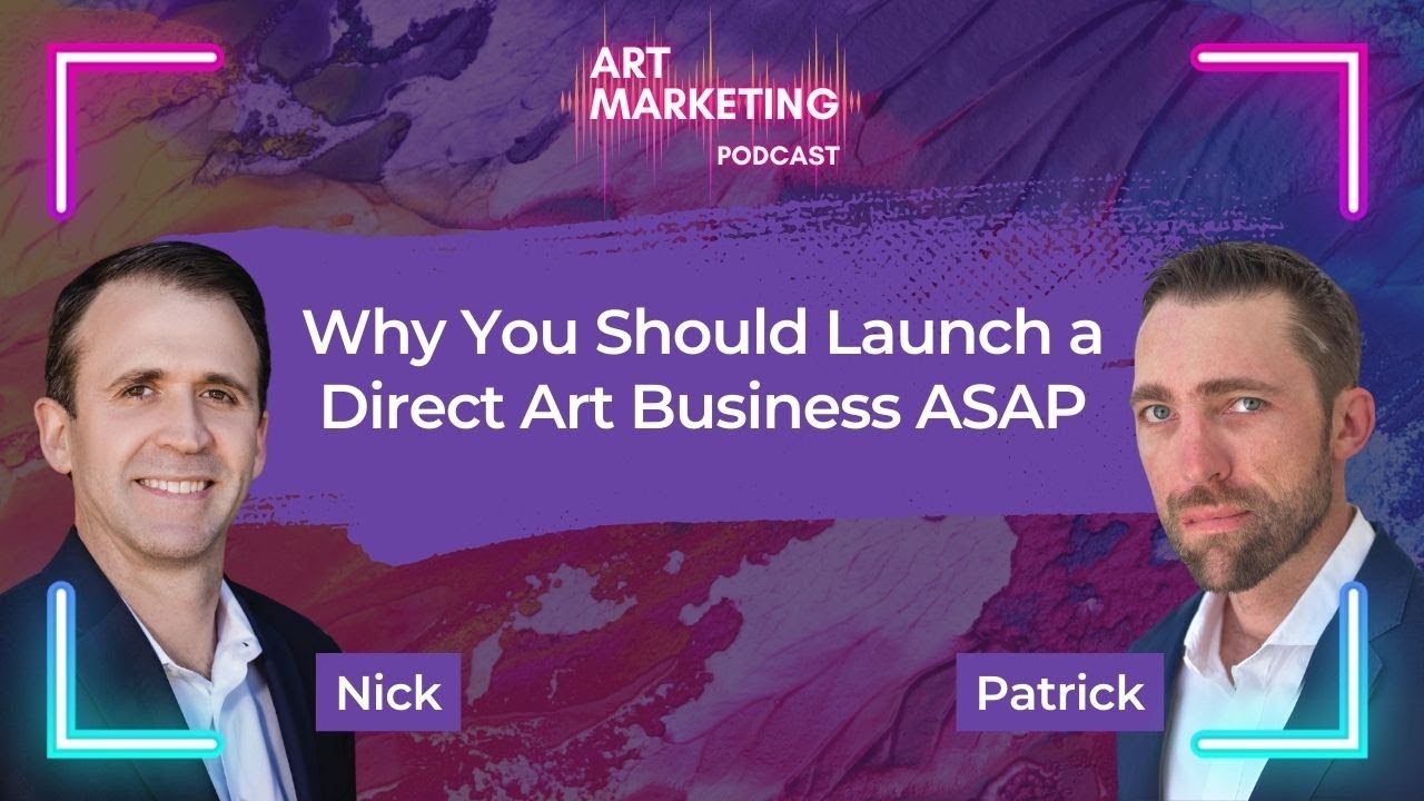 Why You Should Launch a Direct Art Business ASAP