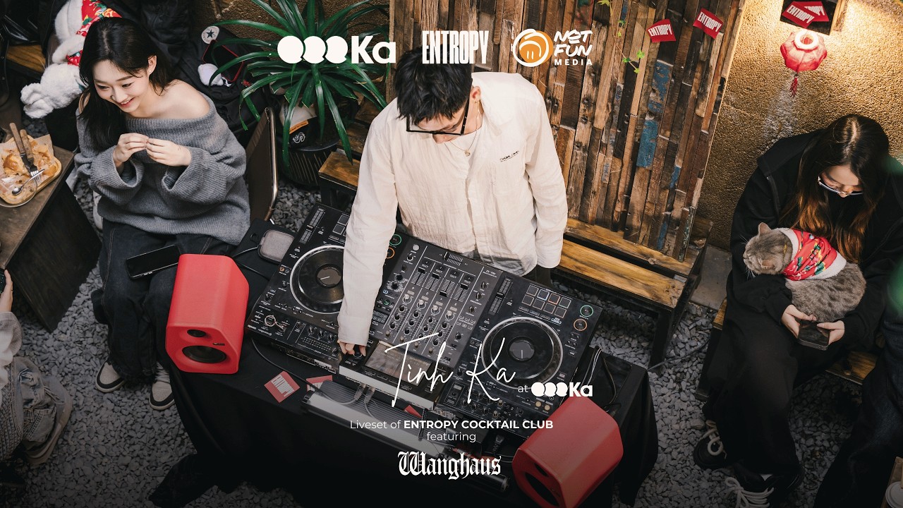 Tình KA by Wanghaus | Liveset of @ENTROPYCOCKTAILCLUB at KA Coffee | Valentine Day, Afro House