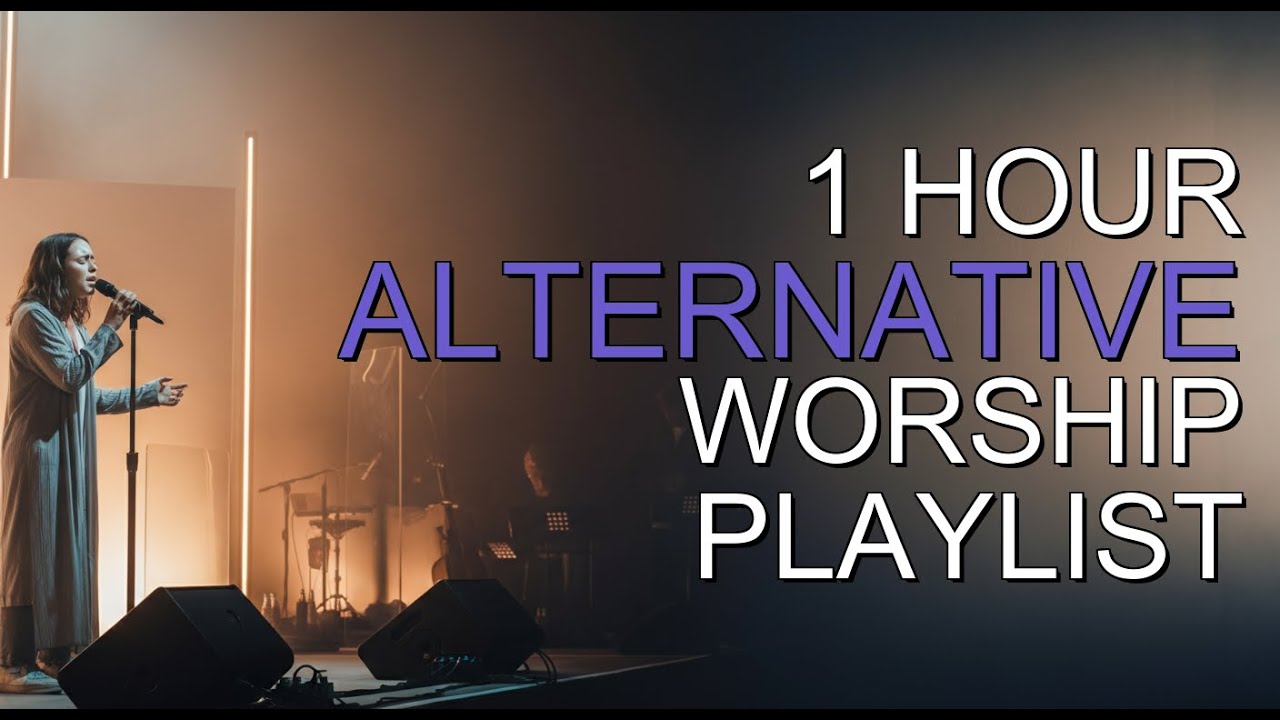 Powerful Christian Alternative Worship Vibes | Soul Music