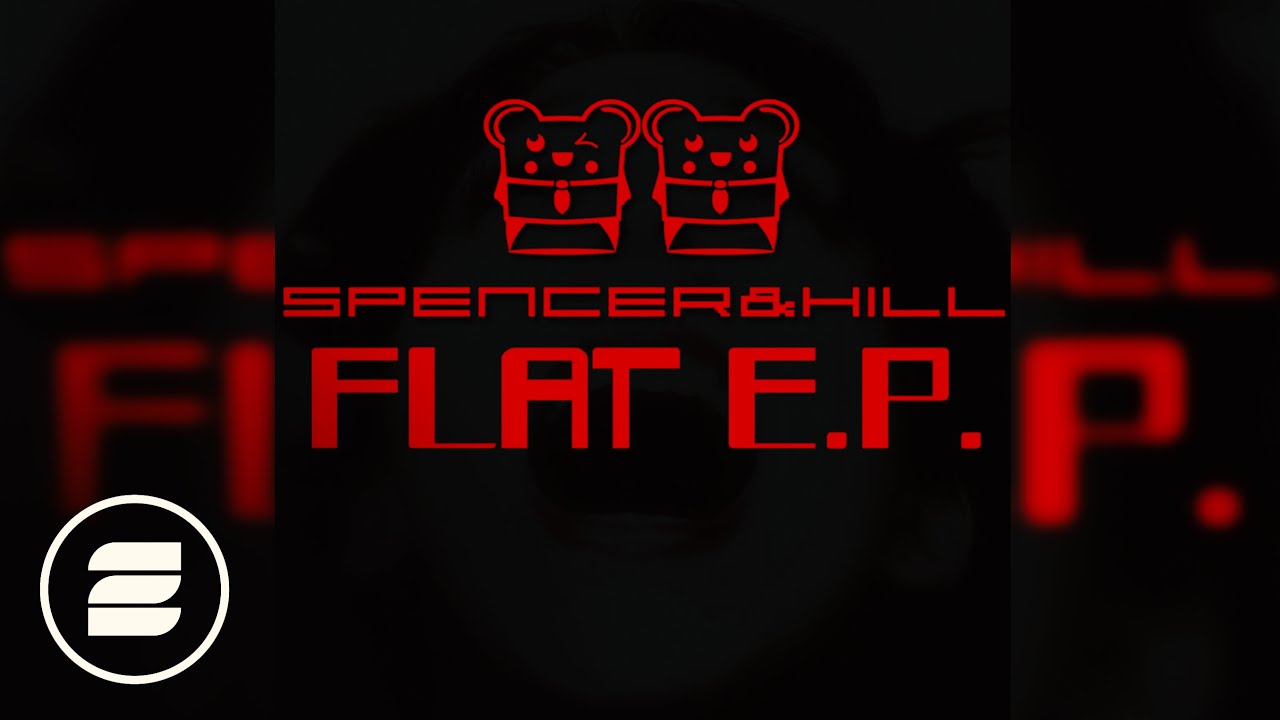 Spencer & Hill - Flat (Club Mix)