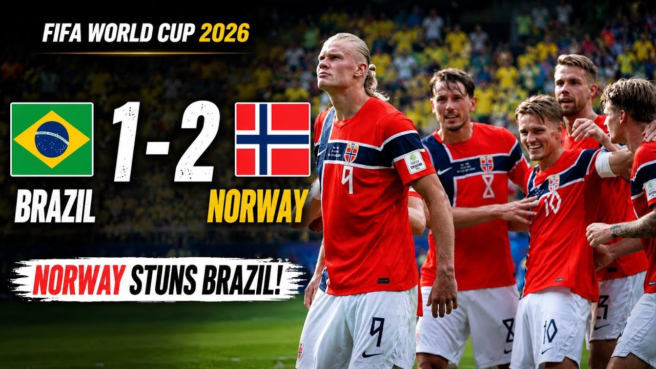 Brazil vs Norway 1-2 Highlights | Norway Stuns Brazil! | FIFA World Cup 2026