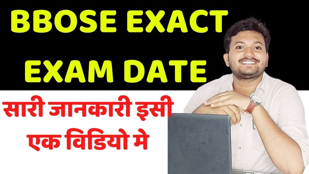 BBOSE JUNE-JULY 2020 || परीक्षा की सटीक तारीख || सारी जानकारी इस्स विडियो मे ||