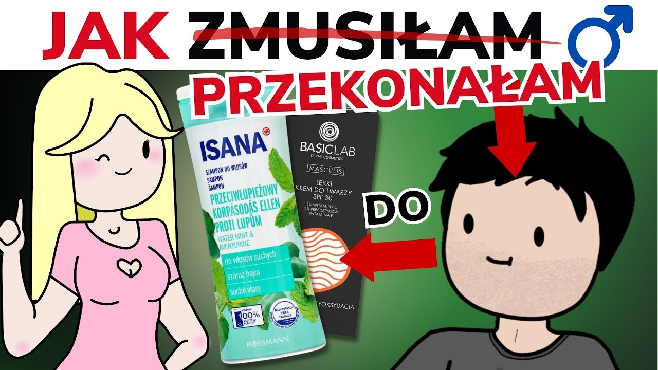 MĘSKIE kosmetyki i pielęgnacja dla mężczyzn... Z moim chłopakiem! | W Krainie Składów