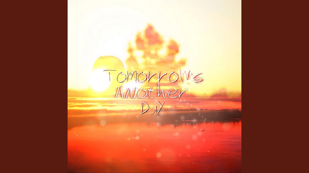 Tomorrow's Another Day