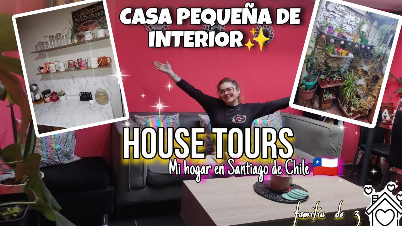 HOUSE TOURS 2023🏡 Casa pequeña en CHILE 🇨🇱 Mi humilde hogar con Amor ✨
