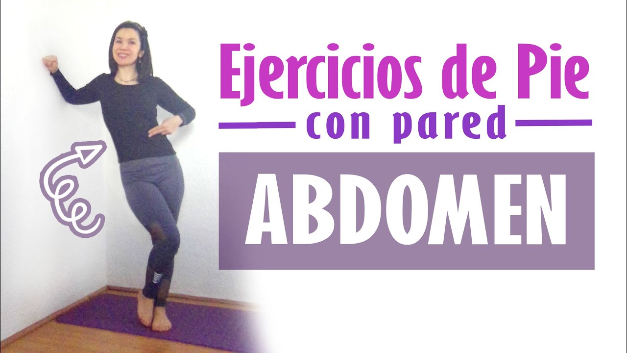 Ejercicios de Pie para Abdomen - Con Pared | 19 min