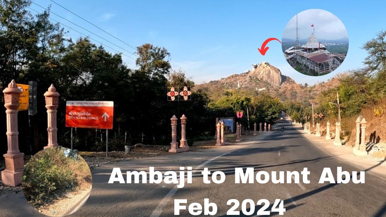 Ambaji to Mount Abu Feb 2024