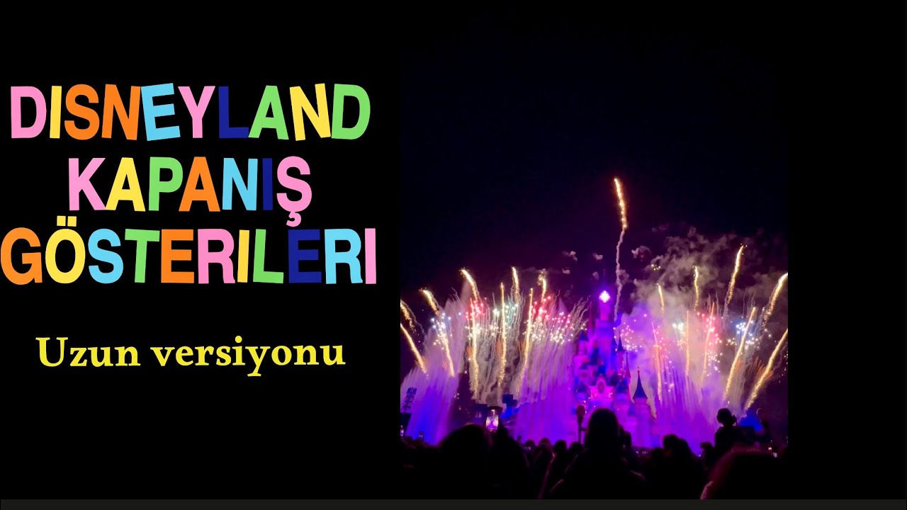 Disneyland kapanış gösterileri 🇫🇷