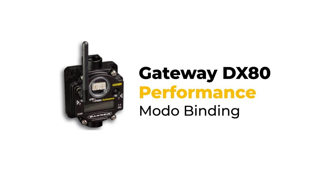 Binding con Gateway DX80 Performance Banner