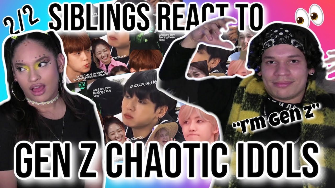 Siblings react to GEN Z KPOP idols are the definition of chaotic |2/2| EFRA's A GEN Z?!|REACTION👀😂