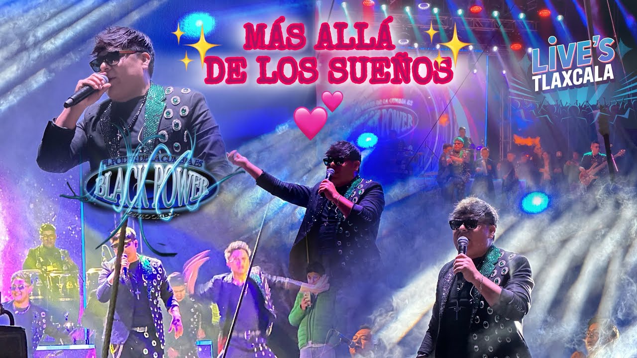 MÁS ALLÁ DE LOS SUEÑOS BLACK POWER EN VIVO 2025 
