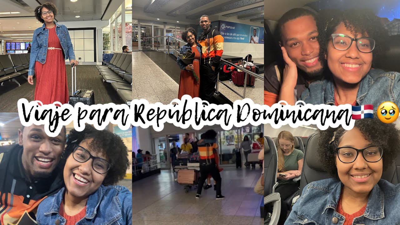 VIAJO A VER A MI ESPOSO luego de mucho tiempo| Amor a distancia♥️🇩🇴