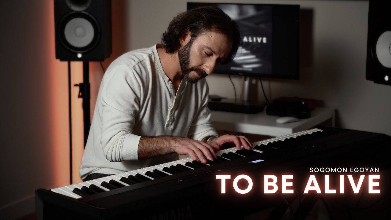 To Be Alive - Dramatic Live Piano Performance by Sogomon Egoyan