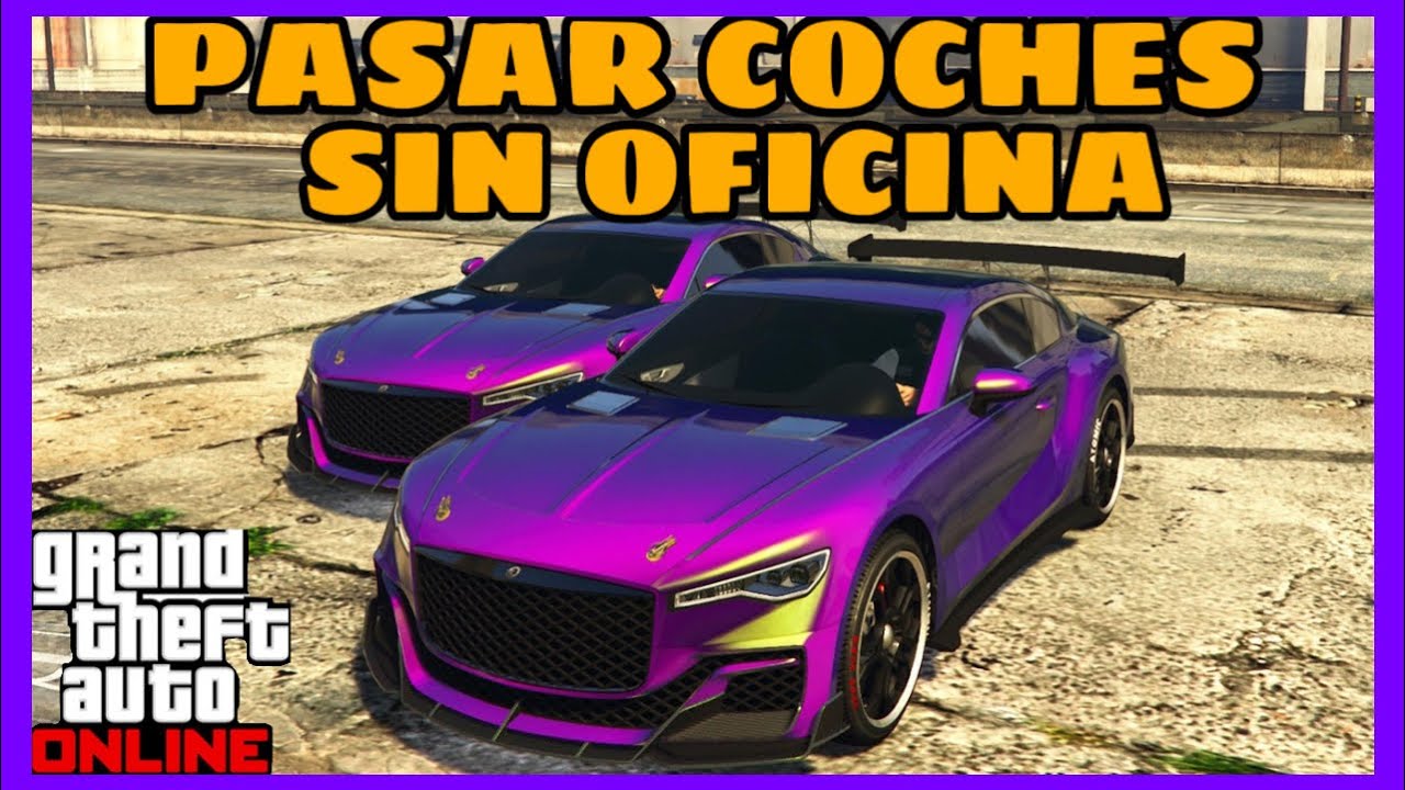 COMO PASAR COCHES A AMIGOS MASIVO || SIN oficina || GTA online 