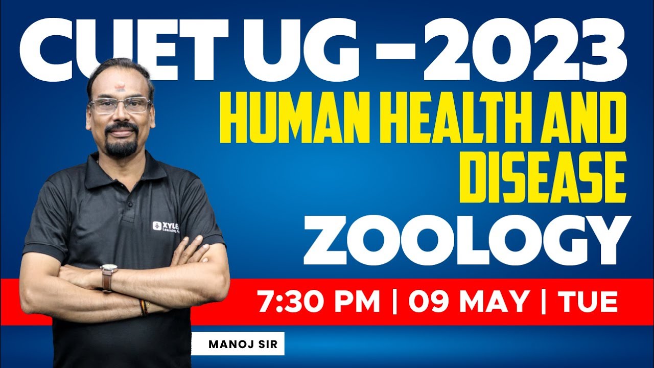 CUET UG 2023 Biology: Human Health and Disease | XYLEM CUET