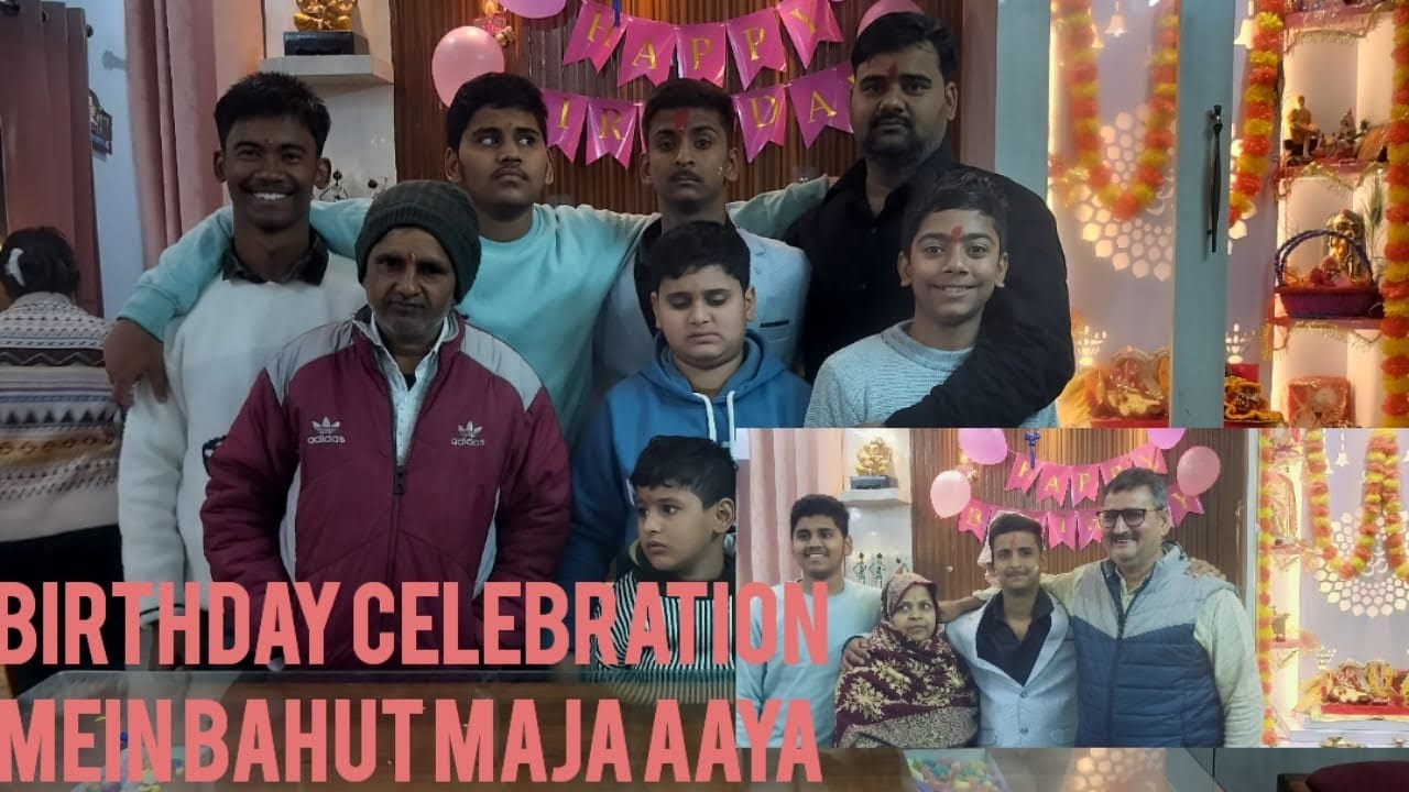 Birthday celebration mein khoob jyada maja Aaye