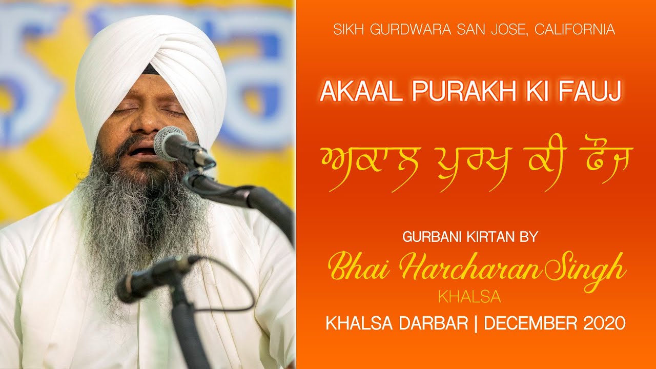 Bhai Harcharan Singh Khalsa - Khalsa Akaal Purakh Ki Fauj - Kirtan 2021 - San Jose, California