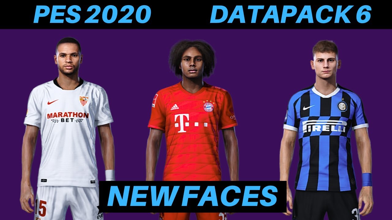 PES2020 | Datapack 6 | NEW FACES