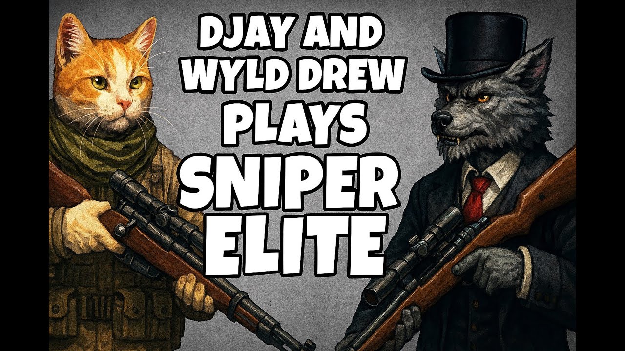 DJay and Wyld Drew play Sniper Elite Resistance
