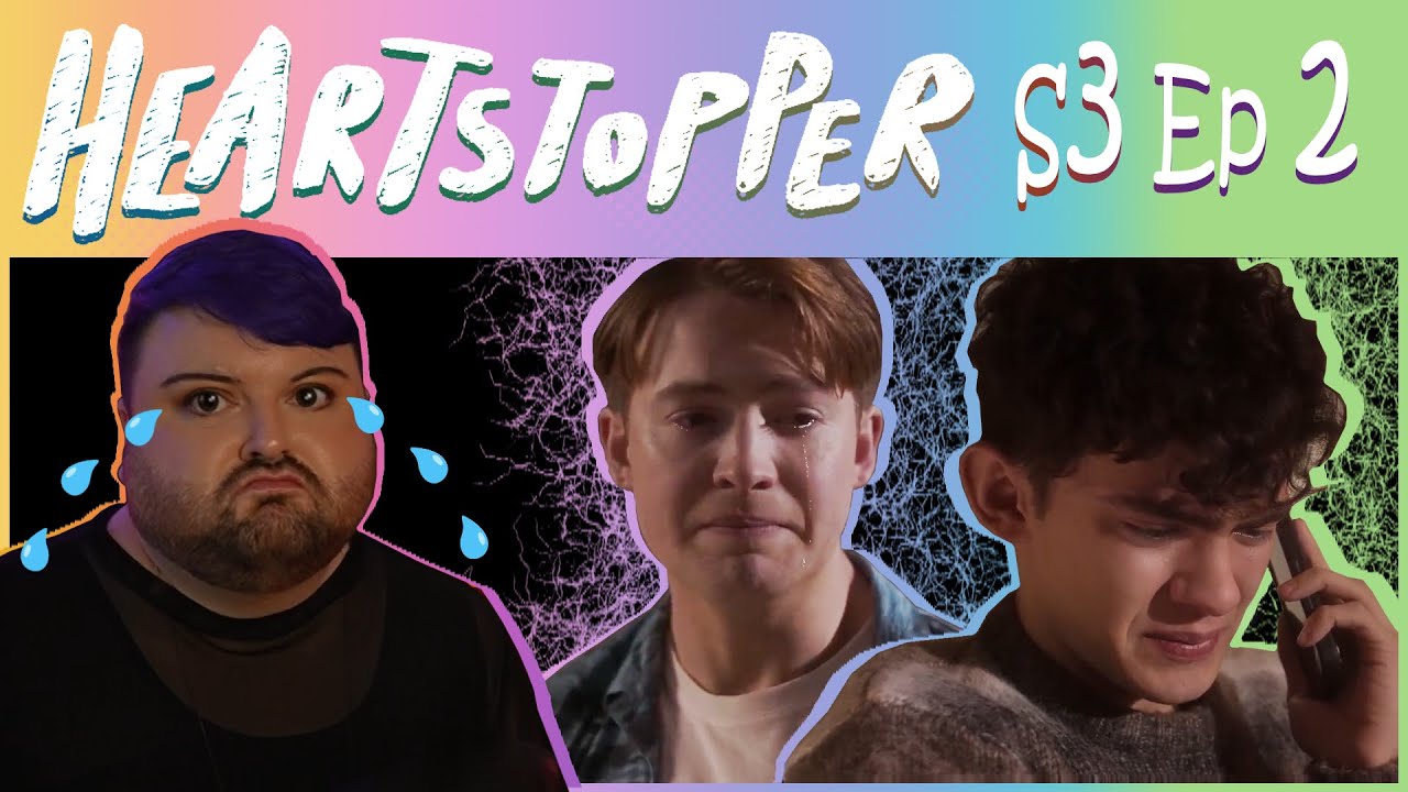 Heartstopper  - Season 3 Episode 2 REACTION!!!