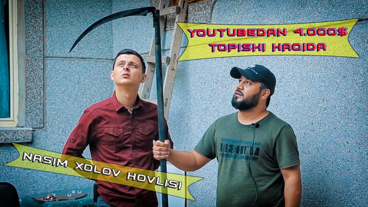 Nasim Xolov Xonadonida Mexmonmiz. Youtube Dan 4000$ Topishi Haqida