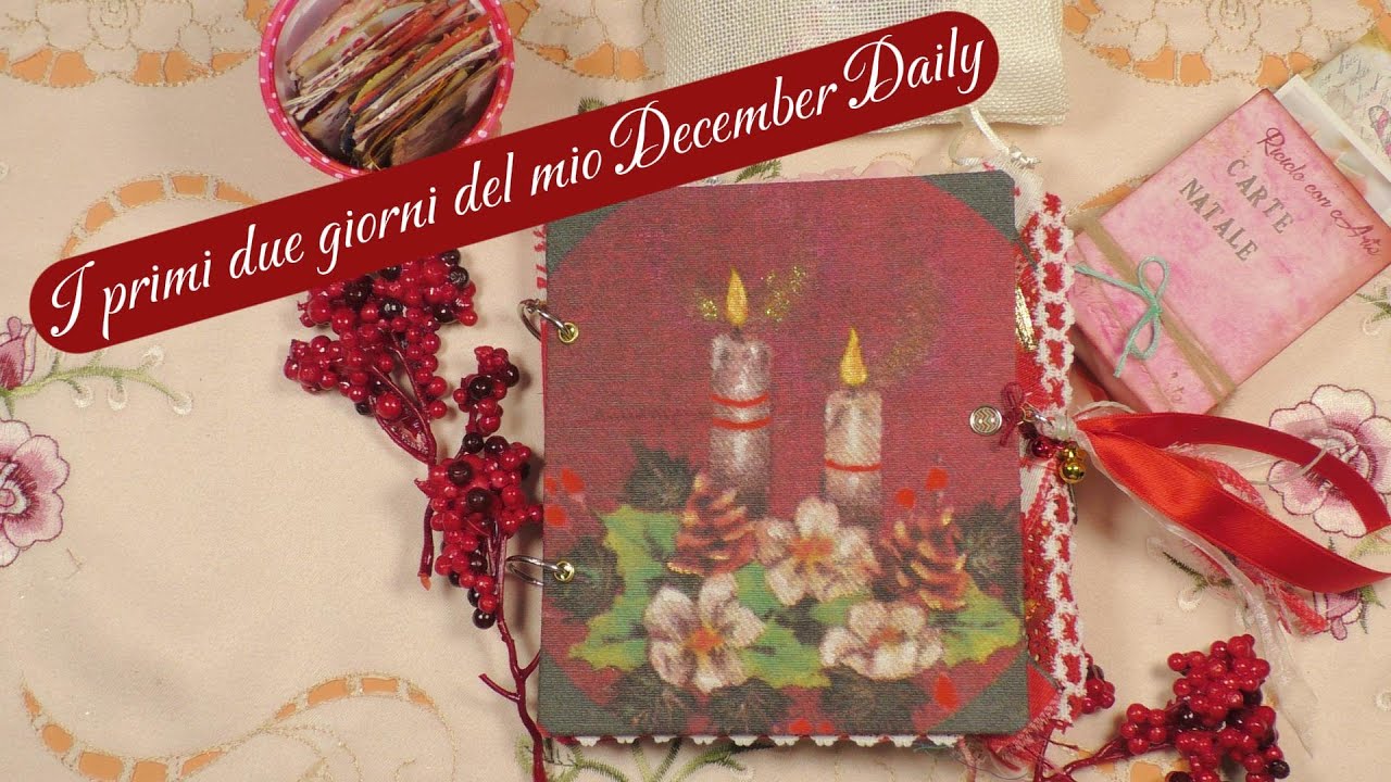 I primi due giorni del mio December Daily