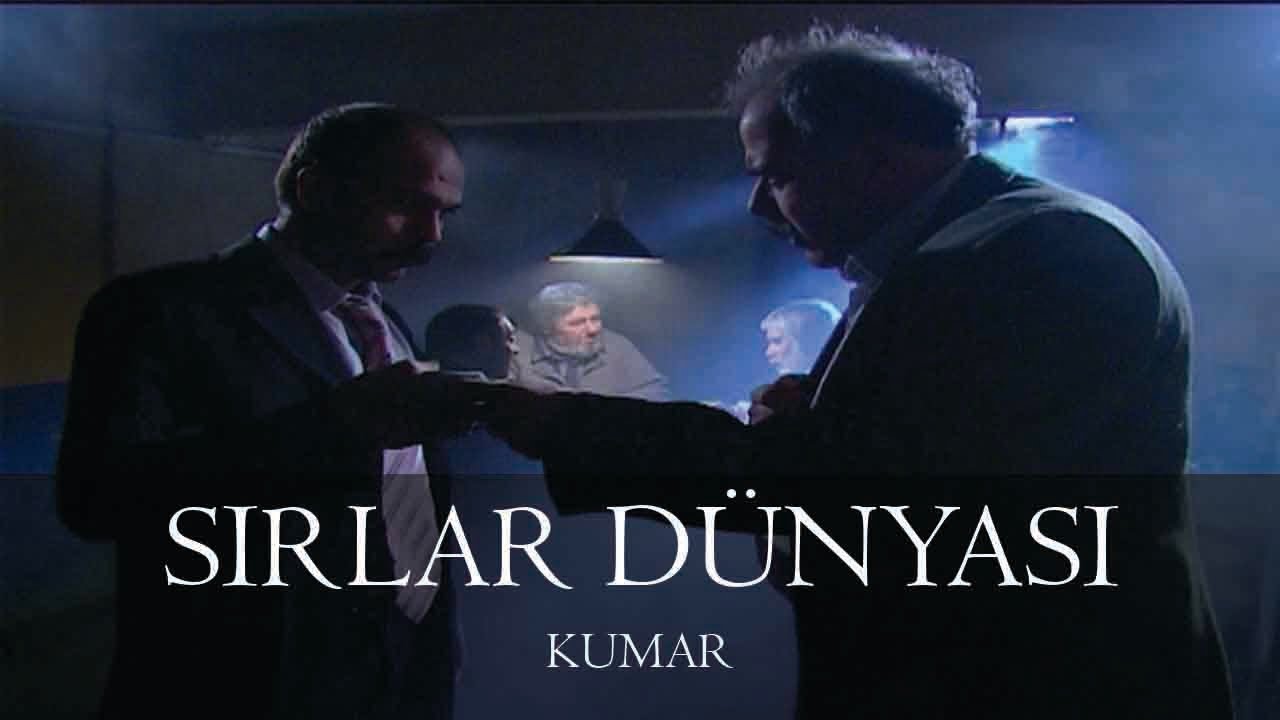 Sırlar Dünyası - KUMAR