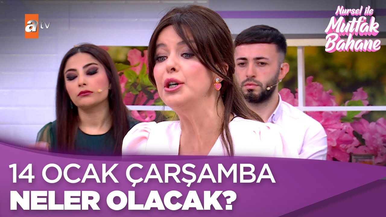 14 Ocak Çarşamba neler olacak? 👀 - Nursel ile Mutfak Bahane
