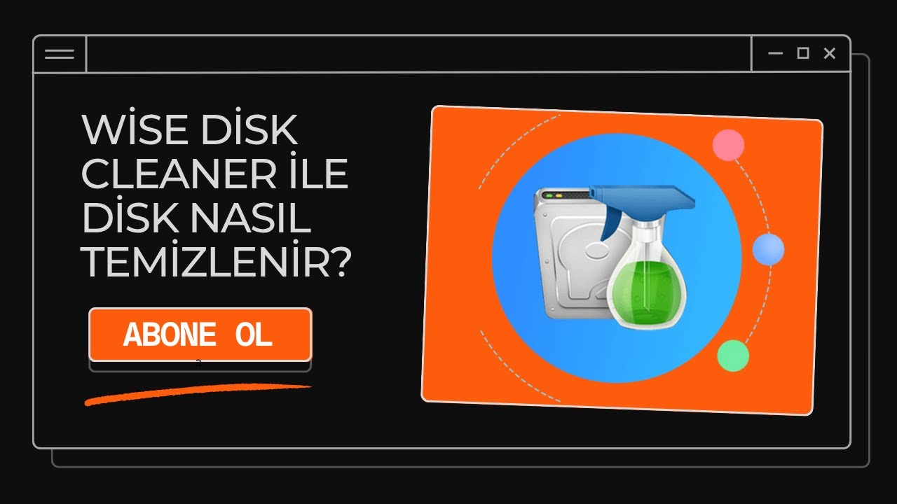 Wise Disk Cleaner ile  Bilgisayardan Gereksiz dosyaları Nasıl Temizlenir?