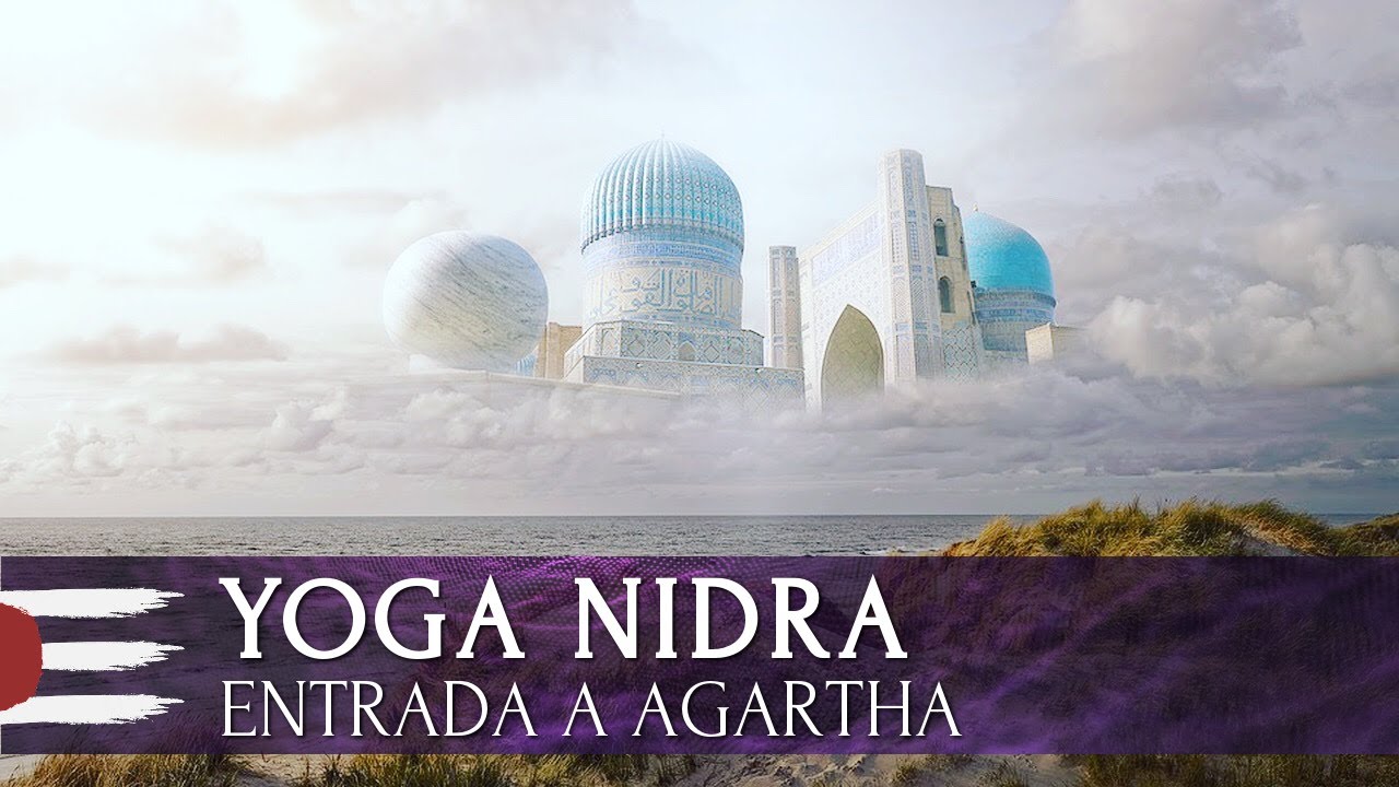 YOGA NIDRA | Entrada a Agartha (en español)